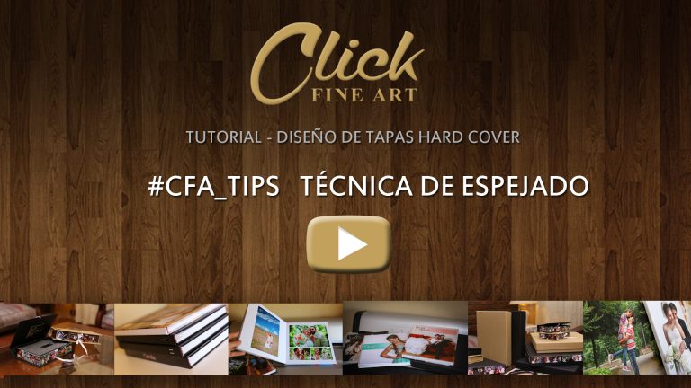 CLICK FINE ART TIPS #2  – TECNICA DE ESPEJADO – TAPAS HARD COVER